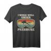 I Work Well Under Pressure - Lustiges Taucher T-Shirt für Meeresliebhaber, Tauchlehrer & Abenteurer als Geschenk zu Weihnachten oder Geburtstag