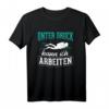 Unter Druck Kann Ich Arbeiten Taucher T-Shirt - Lustiges Motiv für Taucher, Tauchlehrer & Freitaucher