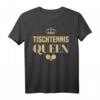 Tischtenniskönigin Spruch mit Tischtennisschläger - Lustiges Tischtennis T-Shirt für Frauen, perfekt für Wettkämpfe & Liebhaber