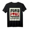 Ping Pong Legend Tischtennis Team T-Shirt - Lustiges Hobbyshirt für Spieler und Fans, perfekt für Mannschaften und Einzelspieler
