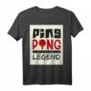 Ping Pong Legend Tischtennis Team T-Shirt - Lustiges Hobbyshirt für Spieler und Fans, perfekt für Mannschaften und Einzelspieler