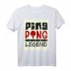 Ping Pong Legend Tischtennis Team T-Shirt - Lustiges Hobbyshirt für Spieler und Fans, perfekt für Mannschaften und Einzelspieler