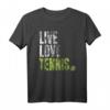 Live Love Tennis Spieler Tenniskleidung - Lustiges Tennis Outfit für Herren, Damen & Kinder, Perfekt als Geschenk für Turniere & Anlässe
