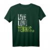 Live Love Tennis Spieler Tenniskleidung - Lustiges Tennis Outfit für Herren, Damen & Kinder, Perfekt als Geschenk für Turniere & Anlässe