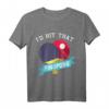 I hit that Ping Pong - Lustiges Tischtennis T-Shirt für Spieler und Trainer, perfekte Geschenkidee für Turniere und Fans