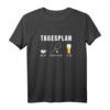 Lustiges Tennis Tagesplan Kaffee Bier T-Shirt – Originelles Geschenk für Männer, Tennisspieler, Kaffeeliebhaber und Bierfans