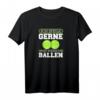 Ich Spiele Gerne Mit Meinen Bällen - Lustiges Tennis T-Shirt für Männer, Humorvolles Geschenk für Tennisplatz & Training