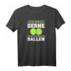 Ich Spiele Gerne Mit Meinen Bällen - Lustiges Tennis T-Shirt für Männer, Humorvolles Geschenk für Tennisplatz & Training