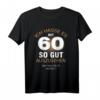 Lustiges 60. Geburtstag T-Shirt - Ich hasse es mit 60 so gut auszusehen | Humoriges Geschenk für Jahrgang 1961, Oma, Opa, Mama & Papa