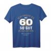 Lustiges 60. Geburtstag T-Shirt - Ich hasse es mit 60 so gut auszusehen | Humoriges Geschenk für Jahrgang 1961, Oma, Opa, Mama & Papa