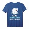 Eisbär - GANZ DÜNNES EIS MEIN FREUND! Lustiges Spruch T-Shirt für Tierliebhaber & Freunde - Perfekt als Geschenk