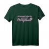 Ich schmeiß alles hin und werd Prinzessin T-Shirt – Lustiges Frauen T-Shirt mit Spruch für Freunde, Spaß und Alltag