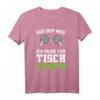Aus Dem Weg Ich Muss Zum Tischtennis T-Shirt - Geschenkidee für Kinder und Erwachsene, klassisch geschnitten, doppelt genähter Saum