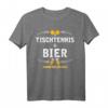 Witziges Tischtennis und Bier T-Shirt – Lustiges Party Geschenk für Tischtennis- und Bierliebhaber zu Weihnachten & Geburtstag