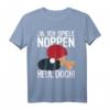 Lustiges Tischtennis T-Shirt mit Spruch - 'Ja, ich spiele Noppen! Heul Doch!' für Spieler, Trainer & Fans