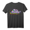 Yes Daddy for Women - Naughty Daddy's Girl Retro Regenbogen T-Shirt für Pride, Valentinstag & Fetisch-Party