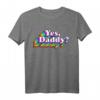 Yes Daddy for Women - Naughty Daddy's Girl Retro Regenbogen T-Shirt für Pride, Valentinstag & Fetisch-Party