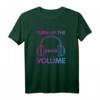Turn Up The Volume Loud Headphones Bass - Lustiges Musikliebhaber T-Shirt für Musiker, Musiklehrer & Fans verschiedener Genres