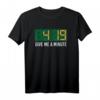 420 Give Me A Minute Hanf & Cannabis T-Shirt für Frauen - Coole Drogen Mode für Kiffer & Stoner