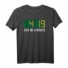 420 Give Me A Minute Hanf & Cannabis T-Shirt für Frauen - Coole Drogen Mode für Kiffer & Stoner