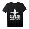 Wenn es so einfach wäre würden es mehr Jungen machen Turnen T-Shirt – Perfektes Geschenk für Turnerinnen und Turner zu Weihnachten & Geburtstag