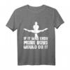 Wenn es so einfach wäre würden es mehr Jungen machen Turnen T-Shirt – Perfektes Geschenk für Turnerinnen und Turner zu Weihnachten & Geburtstag