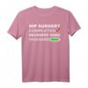 Lustiges Hüftgelenkersatz T-Shirt – Genesungsmodus aktiviert für Hüftoperationen, Reha & Pflegepersonal
