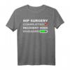 Lustiges Hüftgelenkersatz T-Shirt – Genesungsmodus aktiviert für Hüftoperationen, Reha & Pflegepersonal