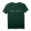 F CK CANCER T-Shirt – Unterstütze das Bewusstsein für Krebs, kämpfe mit Stolz gegen die Krankheit, ideal für Spendenläufe & Unterstützung
