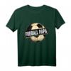 Fußball Fußballmannschaft Fußballplatz Sport Papa T-Shirt - Stolzes Fan- und Spielershirt, Perfektes Geschenk für Fußballfans und -spieler