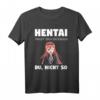 Hentai Anime Meme Geschenk T-Shirt - Originelles Otaku Merchandise mit coolen Meme-Designs für Männer