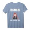 Hentai Anime Meme Geschenk T-Shirt - Originelles Otaku Merchandise mit coolen Meme-Designs für Männer