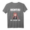 Hentai Anime Meme Geschenk T-Shirt - Originelles Otaku Merchandise mit coolen Meme-Designs für Männer