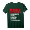 Lustiges Master Abschluss T-Shirt mit Spruch - Originelles Geschenk für Master Absolventen und Abschlussfeiern für Männer