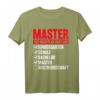 Lustiges Master Abschluss T-Shirt mit Spruch - Originelles Geschenk für Master Absolventen und Abschlussfeiern für Männer
