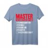 Lustiges Master Abschluss T-Shirt mit Spruch - Originelles Geschenk für Master Absolventen und Abschlussfeiern für Männer