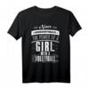 Unterschätze niemals ein Mädchen mit einem Volleyball T-Shirt - Perfektes Geschenk für Volleyballspielerinnen und Fans
