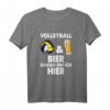 Lustiges Volleyball und Bier T-Shirt für Spieler, Teammitglieder & Freunde – Perfektes Geschenk für Volleyballfans und -spieler