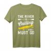 Wassersport Kajak - Der Fluss ruft und ich muss gehen - Kanu T-Shirt für Paddler & Naturfans