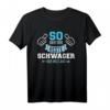 So sieht der beste Schwager der Welt aus T-Shirt – Originelles Geschenk für den Schwager zur Hochzeit und Familienfeier