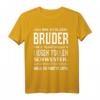 Stolzer Bruder einer wundervollen Schwester Ich Werde Spruch T-Shirt – Lustiges Geschenk für Bruder, Halbbruder & Stiefbruder