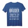 Stolzer Bruder einer wundervollen Schwester Ich Werde Spruch T-Shirt – Lustiges Geschenk für Bruder, Halbbruder & Stiefbruder