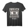Endlich 18 Jetzt muss ich nur noch erwachsen Werden! Lustiges Geburtstags-T-Shirt für 18-Jährige & Party-Accessoire