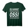 Ossi Spruch T-Shirt – Humorvolles Ostdeutschland-Shirt für Stolze Ossis & Ostdeutsche mit Humor