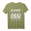 Ossi Spruch T-Shirt – Humorvolles Ostdeutschland-Shirt für Stolze Ossis & Ostdeutsche mit Humor