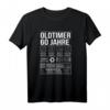 Lustiges 60. Geburtstag T-Shirt für Damen und Herren - Witzige Geschenkidee & Party-Deko für den 60. Geburtstag