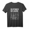 Lustiges 60. Geburtstag T-Shirt für Damen und Herren - Witzige Geschenkidee & Party-Deko für den 60. Geburtstag
