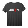 Wypierdalac - Strajk Frauen T-Shirt für Frauenrechte in Polen | Feministisches Statement gegen PiS & für Gerechtigkeit