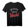 Masse ist Macht T-Shirt – Perfektes Bodybuilding Geschenk für Kraftsportler und Muskelaufbauer