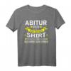Abitur 2023 T-Shirt - Für Abschlussfeier, Prüfungshelden und lustige Geschenke